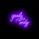 Good Vibes Only NeonFX2-First LED Lighting Center
